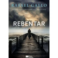Porto Editora Romance > Rebentar de Rafael Gallo