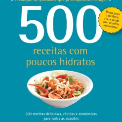 Vogais Culinária > 500 Receitas com Poucos Hidratos de Deborah Gray