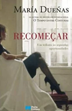 Sale Porto Editora Recomeçar de María Dueñas
