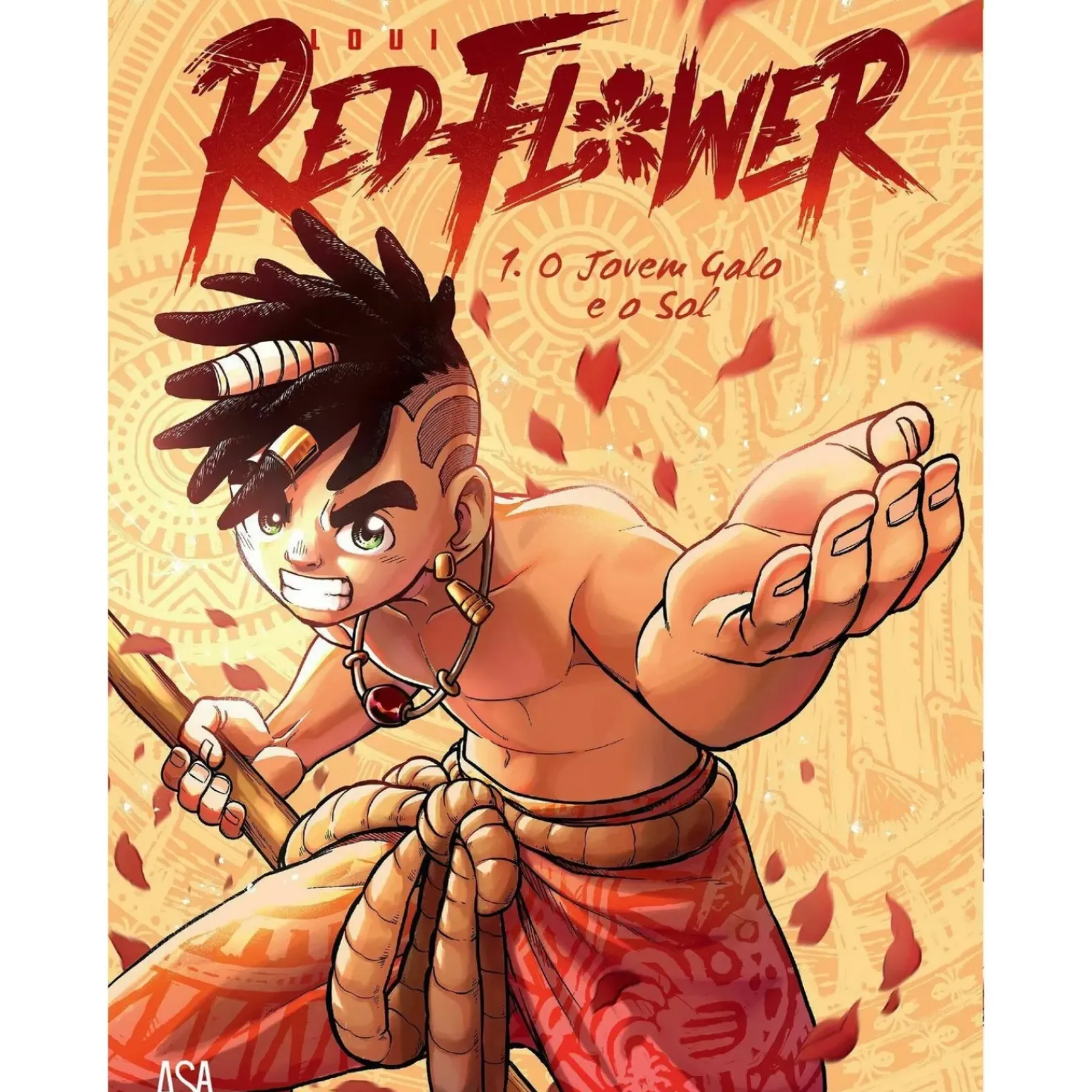 Asa Manga > Red Flower Nº 1 - o Jovem Galo e o Sol de Loui