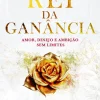 Clube Do Autor Rei da Ganância de Ana Huang