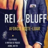 Manuscrito Romance > Rei do Bluff de Afonso Noite-Luar