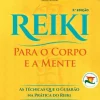 Sale Nascente Reiki para o Corpo e a Mente de João Magalhães - As Técnicas que o Guiarão na Prática do Reiki (3ª Edição)