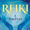 Nascente Reiki - é Simples de João Magalhães - A Arte de Cuidares de Ti Mesmo