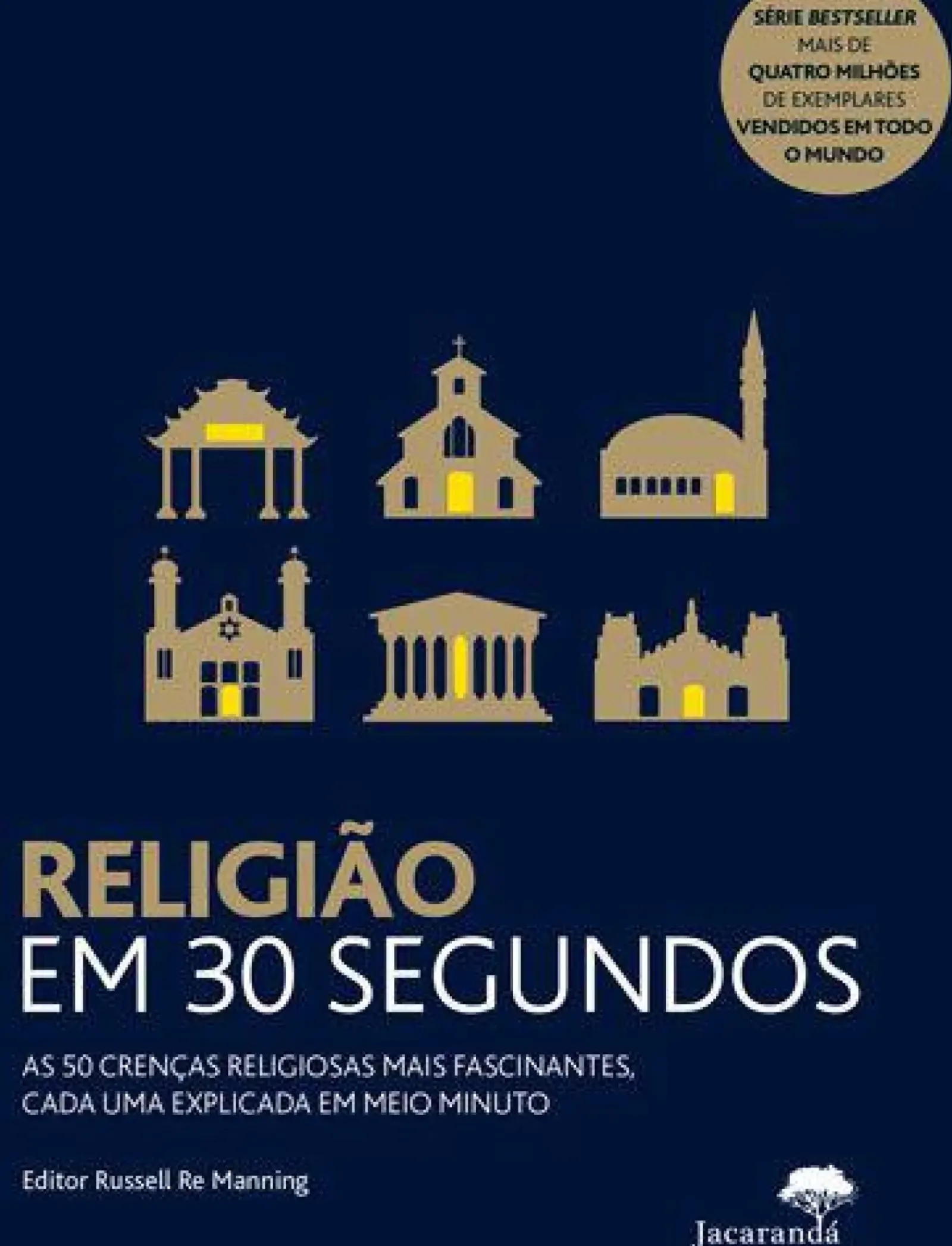 Clearance Jacarandá Editora Religião em 30 Segundos de Russell Re Manning - As 50 Crenças Religiosas Mais Fascinantes, Cada uma Explicada em Meio Minuto