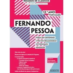 Sebenta Secundário > Resumo de Clássicos - Fernando Pessoa - 12.º Ano Português de Maria de Fátima Santos e Conceição Coelho