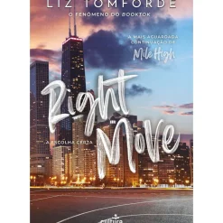 Cultura Young Adult > Right Move - A Escolha Certa de Liz Tomforde