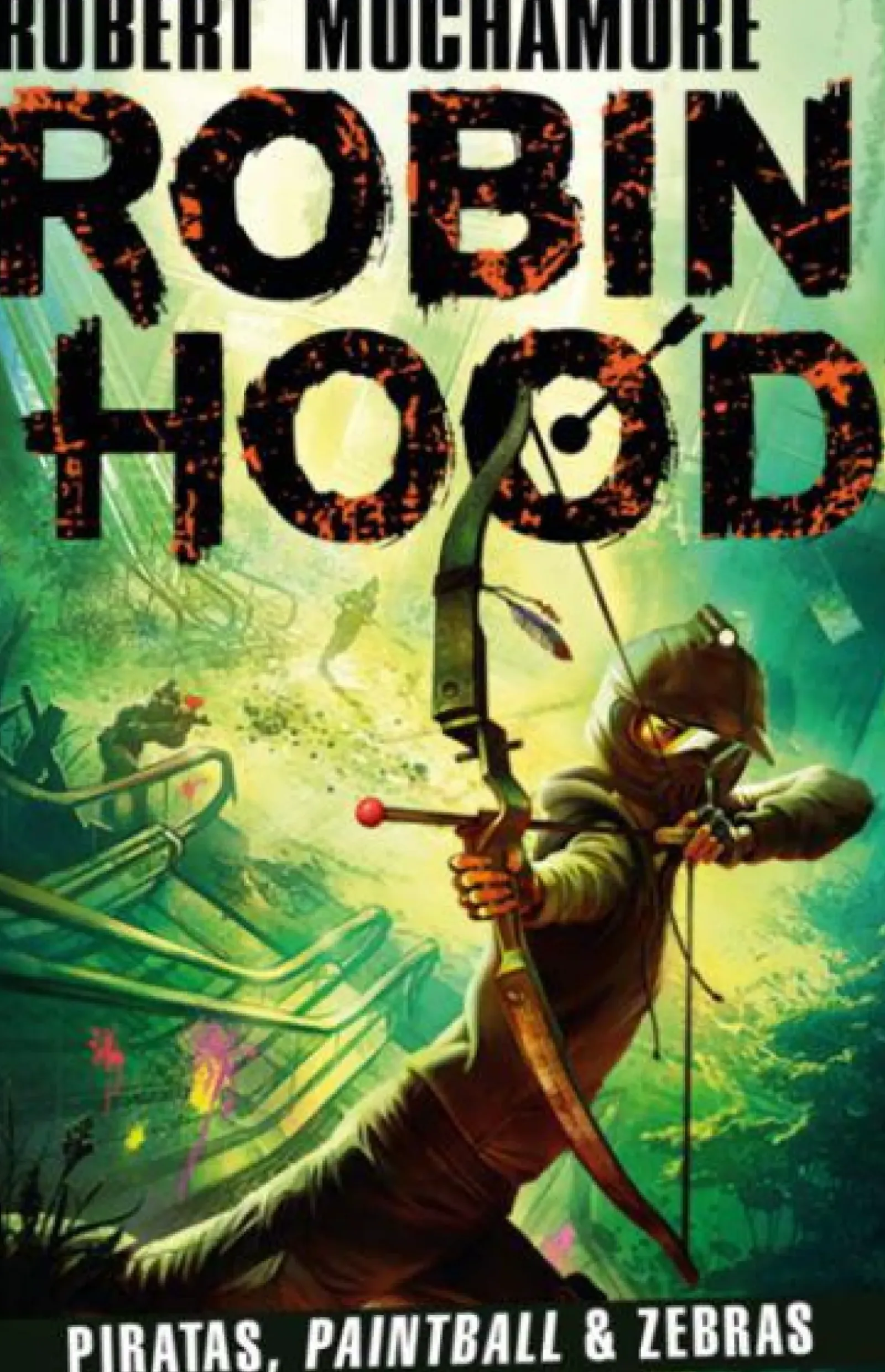 Online Porto Editora Robin Hood - Piratas, Paintball & Zebras