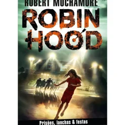 Best Porto Editora Robin Hood: Prisões, Lanchas & Festas de Robert Muchamore - Livro 7