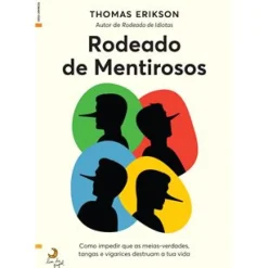Sale Lua De Papel Rodeado de Mentirosos de Thomas Erikson - Como Impedir que as Meias-verdades, Tangas e Vigarices Destruam a Tua Vida