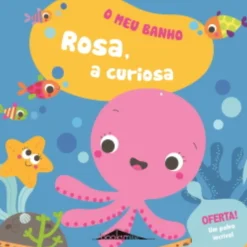 Booksmile Bebé > Rosa, a Curiosa de Vários Autores - O Meu Banho N.º 4