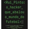 Hot Objectiva Rui Pinto: o Hacker que Abalou o Mundo do Futebol de Nuno Tiago Pinto