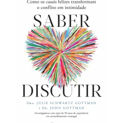 Marcador Saúde E Bem Estar > Saber Discutir de John Gottman