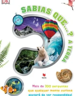 Texto Conhecimento > Sabias Que…? A Terra de Dorling Kindersley