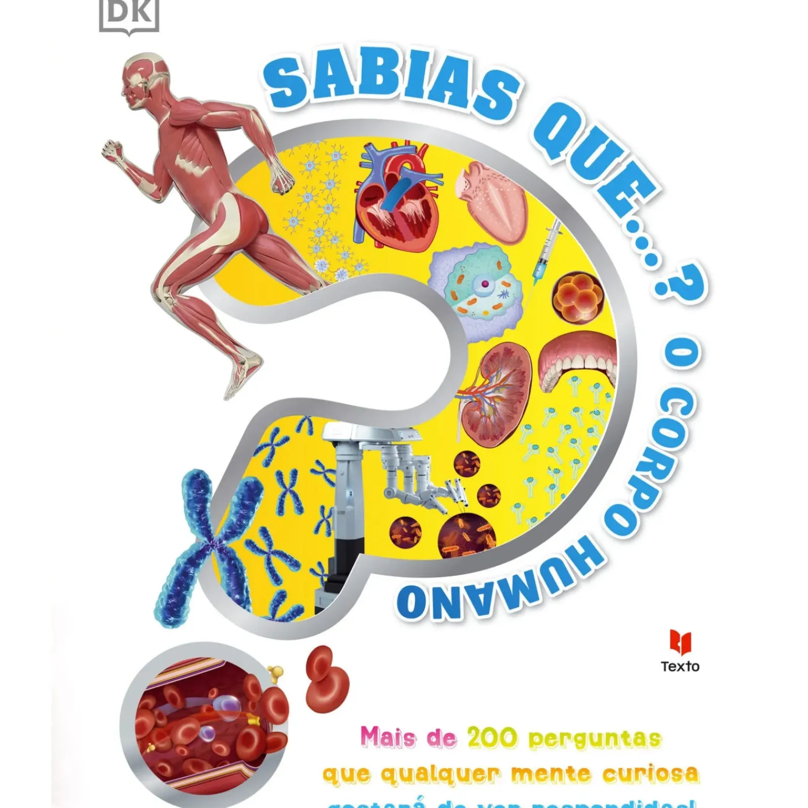 Texto Editora Conhecimento > Sabias Que…? o Corpo Humano de Vários Autores