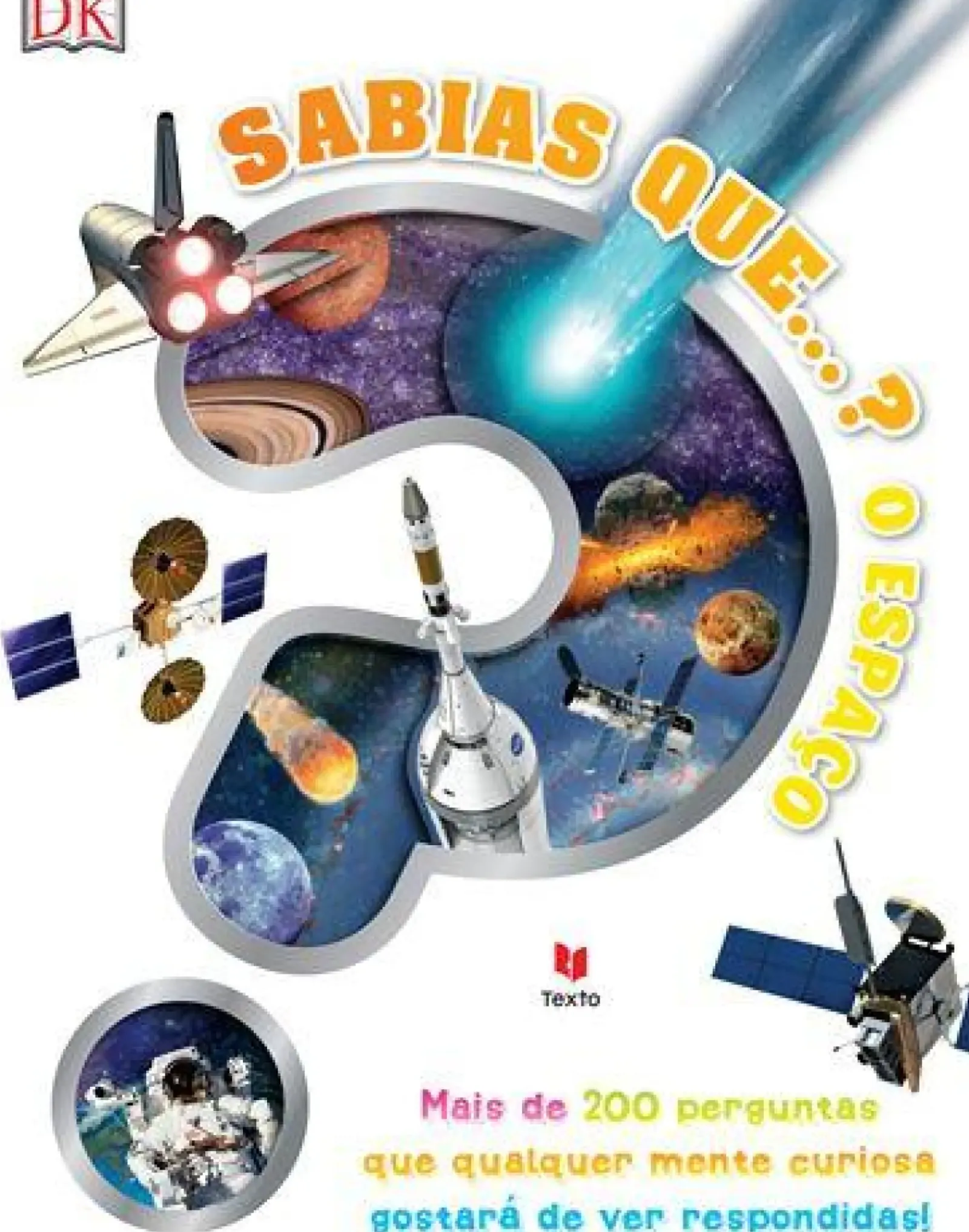 Texto Conhecimento > Sabias Que…? o Espaço de Dorling Kindersley
