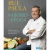 Porto Editora Culinária > Sabores da Época de Rui Paula