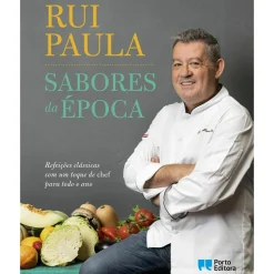 Porto Editora Culinária > Sabores da Época de Rui Paula