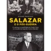 Discount Clube Do Autor Salazar e o Pós-Guerra de Arnaldo Madureira