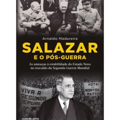 Discount Clube Do Autor Salazar e o Pós-Guerra de Arnaldo Madureira