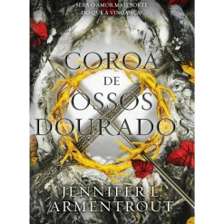Marcador Fantástico > Sangue e Cinzas - Livro 3: Coroa de Ossos Dourados de Jennifer L. Armentrout