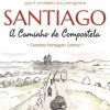 Farol Espiritualidade > Santiago - A Caminho de Compostela de José A. V. Carreto - Caminho Português Central