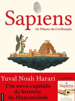 Elsinore Banda Desenhada E Novelas Gráficas > Sapiens: os Pilares da Civilização de Yuval Noah Harari e David Vandermeulen