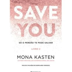 Online Presença Save You - Livro 2 de Mona Kasten