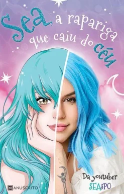 Best Manuscrito Sea, a Rapariga que Caiu do Céu de Sea3P0