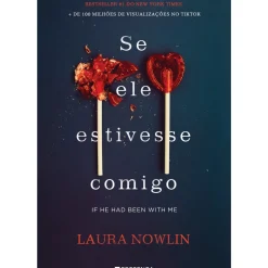 Presença Young Adult > Se Ele Estivesse Comigo de Laura Nowlin