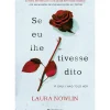 Presença Young Adult > Se Eu lhe Tivesse Dito de Laura Nowlin