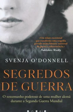 Vogais História E Política > Segredos de Guerra: de Svenja O'Donnell