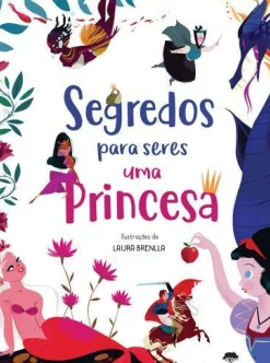 Jacarandá Literatura Infantil > Segredos para Seres uma Princesa de Federica Magrin