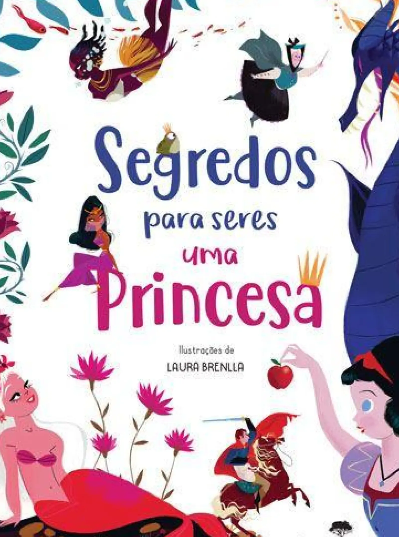 Jacarandá Literatura Infantil > Segredos para Seres uma Princesa de Federica Magrin