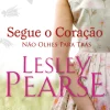 Asa Romance > Segue o Coração de Lesley Pearse