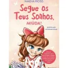 Presença Segue os Teus Sonhos, Miúda! de Nadia Ross