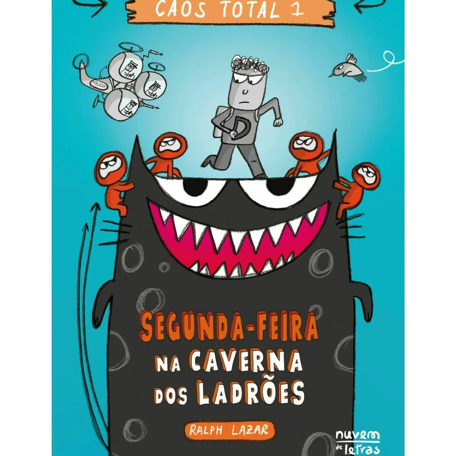 Nuvem De Letras Coleções Juvenis > Segunda-Feira ¿ na Caverna dos Ladrões de Ralph Lazar E Lisa Swerling