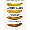 Objectiva Desenvolvimento Pessoal > 4000 Semanas - Gestão do Tempo para Mortais de Oliver Burkeman
