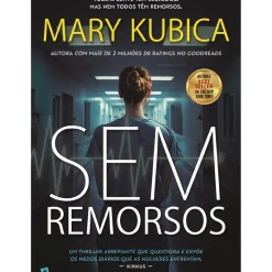 Saída De Emergência Policial > Sem Remorsos de Mary Kubica