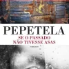 Dom Quixote Romance > Se o Passado Não Tivesse Asas de Pepetela