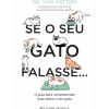 Presença Romance > Se o seu Gato Falasse… de Dr. Yuki Hattori