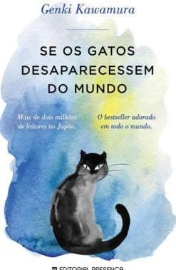 Presença Romance > Se os Gatos Desaparecessem do Mundo de Genki Kawamura