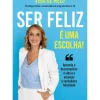 Outlet Manuscrito Ser Feliz é uma Escolha! de Vera de Melo - Aprenda a Descomplicar a Vida e a Alcançar a Verdadeira Felicidade