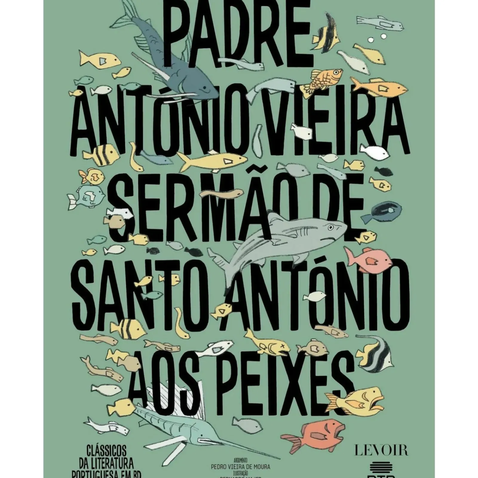 Levoir Banda Desenhada E Novelas Gráficas > Sermão de Santo António de Padre António Vieira
