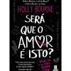 Topseller Romance > Será que o Amor é Isto? de Holly Bourne de Holly Bourne