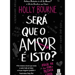 Topseller Romance > Será que o Amor é Isto? de Holly Bourne de Holly Bourne