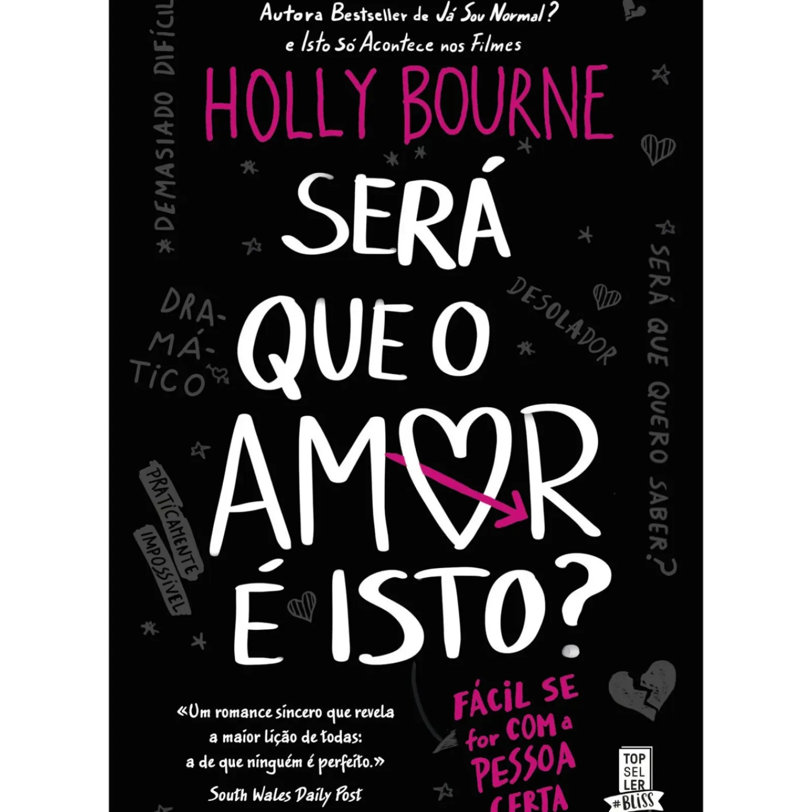 Topseller Romance > Será que o Amor é Isto? de Holly Bourne de Holly Bourne