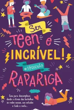 Discount Booksmile Ser Teen é Incrível! Rapariga de Sharie Coombes - #sóquenão
