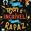 Best Booksmile Ser Teen é Incrível! Rapaz de Sharie Coombes - #sóquenão