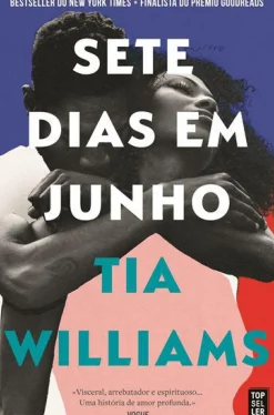 Topseller Romance > Sete Dias em Junho de Tia Williams